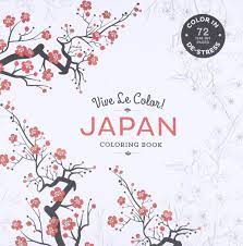 Download Amazon Com Vive Le Color Japan Adult Coloring Book Color In De Stress 72 Tear Out Pages 9781617691812 Abrams Noterie Books
