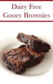 Dairy Free Gooey Brownies Recipe Recipe Gooey Brownies Dairy Free Brownies Dairy Free Baking
