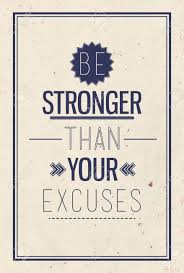 Keeping a detailed record of your interactions with a victim can also help with this. Be Stronger Than Your Excuses Motivational Poster With Quote Stock Photo Picture And Royalty Free Image Image 60554235