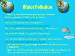 Water pollution is when waste, chemicals, or other particles cause a body of water (i.e. Save The World A Webquest Created For 3 Rd Graders Created By Ashlyn Grummer Tracey King And Christian Smith In Association With Ed 630 Introduction Ppt Download