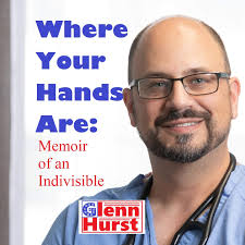 Where Your Hands Are: Memoir of an Indivisible