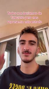 Representative Strophe of Taburete: Todos nos burlamos de Taburete pero nos  representa esta estrofa