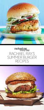 Rachael Ray S Best Summer Burger Recipes Summer Burgers Racheal Ray Recipes Burger Recipes