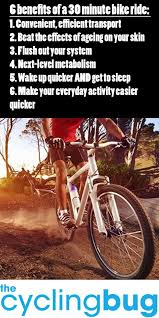 6 Benefits Of A 30 Minute Bike Ride Bike Riding Fitness Bike Riding Benefits Cycling Workout