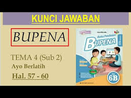 Maybe you would like to learn more about one of these? Bupena 6b Hal 57 60 Ayo Berlatih Tema 4 Sub 2 Youtube