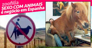 SEXO COM ANIMAIS é negócio em Espanha | Ainanas.com