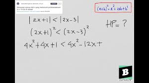 Nilai mutlak adalah bilangan dengan nilai yang sama dari panjang atau jarak dari titik asal atau titik nol dalam koordinat. Himpunan Semua Nilai X Yang Memenuhi Pertidaksamaan 2 X 1 2x 3 Adalah Youtube