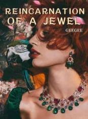 REINCARNATION OF A JEWEL