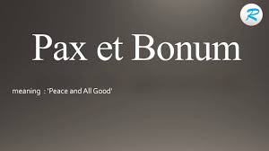How To Pronounce Pax Et Bonum Youtube