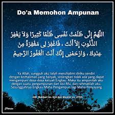 Robbana dholamna anfusana wa in lam taghfir lana wa atas kesalahan tersebut, nabi adam pun membaca doa mohon ampun kepada allah swt. Kumpulan Doa Do A Memohon Ampunan Wattpad