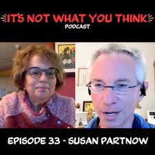 It's Not What You Think Podcast — Institute for Balance and Movement