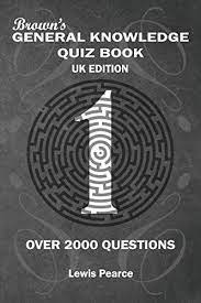 Well, what do you know? Brown S General Knowledge Quiz Book Volume 1 Uk Edition Over 2000 Pot Luck Pub Quiz Trivia Questions Buy Online In Bermuda At Desertcart 71349893