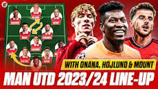 Man Utd 2023/24 Line-Up With Onana, Mount & Hojlund | ANALYSIS ...