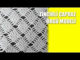 Zincirli Capraz Orgu Modeli Detayli Anlatim Youtube Orgu Modelleri Tig Isleri Tig Isi Orguler