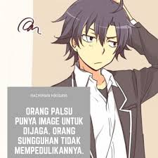 Kutipan Hachiman Hikigaya Kutipan Kata Kata Indah Animasi