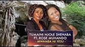 Maybe you would like to learn more about one of these? Sifa Na Utukufu By Nelius Isaac Ft Rose Muhando Youtube