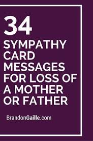 35 Sympathy Card Messages For Loss Of A Mother Or Father Sympathy Card Sayings Sympathy Card Messages Sympathy Cards