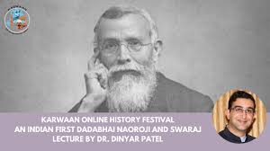 Dadabhai Naoroji and Swaraj ...
