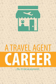 Travel Agent Career Outlook What You Need To Know Travel Agent Career Travel Careers Become A Travel Agent