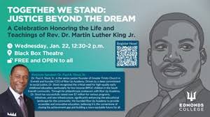 MLK Celebration: Together We Stand: Justice Beyond the Dream, Wednesday,  January 22, 2025, 12:30