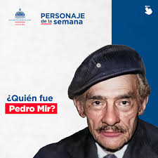 Hoy conmemoramos el natalicio de Pedro Mir, nuestro gran poeta nacional.  Por eso, en nuestra sección “Personaje de la semana” te invitamos a  conocerlo. #PedroMir #OrgulloDominicano #MinisteriodeCulturaRD