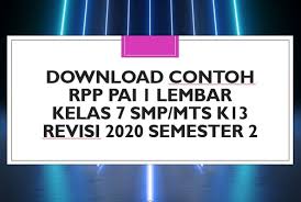 Check spelling or type a new query. Download Contoh Rpp Pai 1 Lembar Kelas 7 Smp Mts K13 Revisi 2020 Semester 2 Beritapppk Com