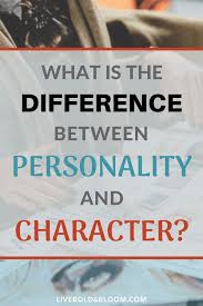 What Is The Difference Between Personality And Character In 2020 Words To Describe Character Istp Personality Self Help