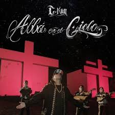 Alla En El Cielo Letra Y Cancion C Kan Musica Com [letra de quiero que sepas ft. el cielo letra y cancion c kan