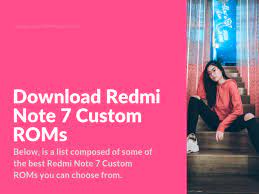 If you have a xiaomi redmi note 7 device, then you may be knowing that this device runs on android os. Download Redmi Note 7 Custom Roms Xiaomi Firmware