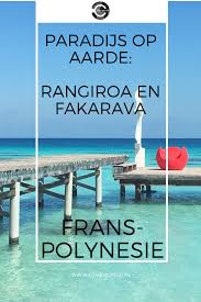 De Paradijselijke Eilanden Van Frans Polynesie Rangiroa En Fakarava Ctheworld In 2020 Paradijs Eiland Eiland Paradijs