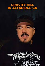 Haunted Locations with Sammy Ruiz 👻 Gravity Hill in Altadena, CA 🚘⛰️...