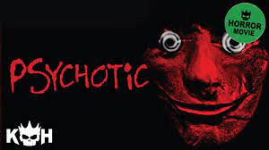 There are few genres that are as malleable as horror. Psychotic Free Full Horror Movie Youtube