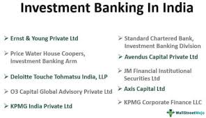 There core business is to get investments from investors, see the viability of a financial product, suggestions, and so on. Investment Banking In India Top Banks List Salary Jobs