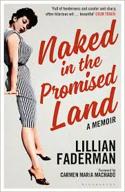 Naked in the Promised Land: A Memoir: Lillian Faderman: Bloomsbury Reader -  Bloomsbury
