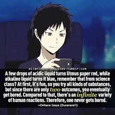 A Few Drops Of Acidic Liquid Turns Litmus Paper Red While Alkaline Liquid Turns It Blue Remember That From Science Class A Anime Quotes Manga Quotes Quotes