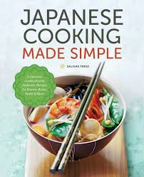 Check spelling or type a new query. Japanese Cooking Made Simple A Japanese Cookbook With Authentic Recipes For Ramen Bento Sushi More Salinas Press Amazon De Bucher