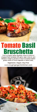 Tomato Bruschetta Recipe In 2020 Vegetarian Recipes Easy Italian Recipes Vegetarian Recipes
