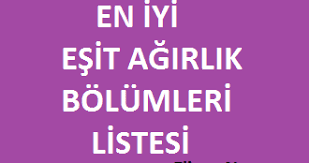 Bu sınava girdikten sonra 2.oturum olan ayt sınavına da girmek zorundalar. En Iyi Esit Agirlik Bolumleri Listesi Elizan Net Bolum Is Imkanlari Maaslari Nedir