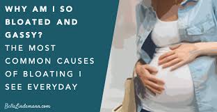 Why Am I So Bloated And Gassy Common Causes Of Bloating I See Everyday
