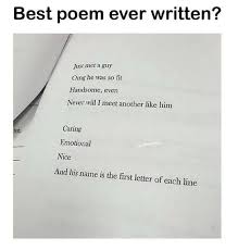 Best Poem Ever Written Poetry John Cena Poems Beautiful Funny Memes Funny Relatable Memes