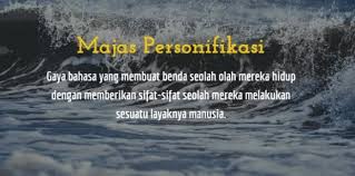 •aku sibuk (harusnya aku sedang sibuk). Majas Personifikasi Pengertian Ciri Funs Contohnya