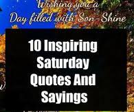 10 New Saturday Quotes Sayings And Images