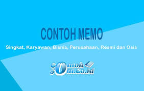 Rudirud, jok motor yang aku jahitkan kemaren dirumah kamu aku kembalikan lagi. Contoh Memo Singkat Karyawan Bisnis Perusahaan Resmi Dan Osis