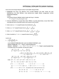 Integral dengan pecahan parsial integrasi dengan pecahan parsial misalkan kita harus mengintegrasi jelas integral ini bukanlah salah satu dari tipe standar yang sudah kita pelajari dan pembilangnya. Integral Dengan Pecahan Parsial