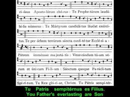 Te deum patrem ingénitum, te fílium unigénitum, te spíritum sanctum paráclitum, sanctam et indivíduam trinitátem, toto corde et ore confitémur, laudámus atque benedícimus: Te Deum Laudamus Tonus Simplex Youtube