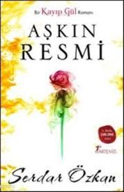 Askin Resmi Kayip Gul 4 Kitabi Serdar Ozkan Kitap Ask Guller
