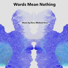 What are some last names that mean blue? Words Mean Nothing Single By Hans Michael Hess Spotify