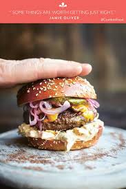 If You Re Going To Do It Then Do It Right Jamie Oliver S New Book Comfort Food Is All About Taking The Time Burger Recipes Beef Food Jamie Oliver Recipes