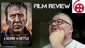 A Score To Settle (2019) Action Film Review (Nicolas Cage)