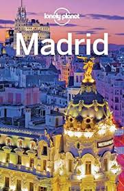 Kindle Lonely Planet Madrid Travel Guide Madrid Travel Lonely Planet Lonely Planet Travel